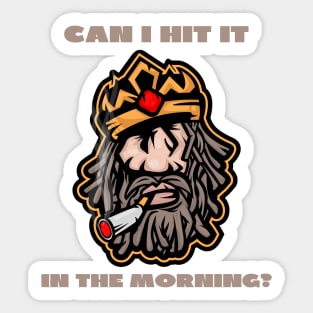 Can i hit it in the morning? Sticker